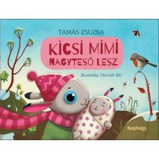 Kicsi Mimi nagytesó lesz  11.95 + 1.95 Royal Mail